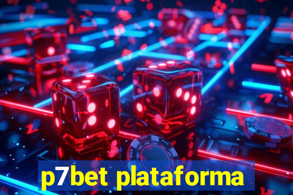 p7bet plataforma